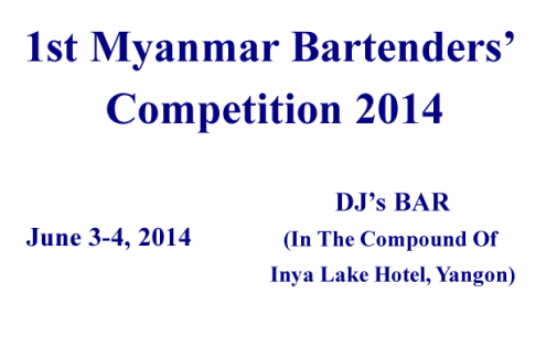 1st Myanmar Bartenders’ Competition 2014