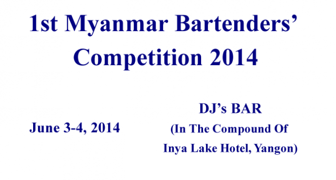 1st Myanmar Bartenders’ Competition 2014