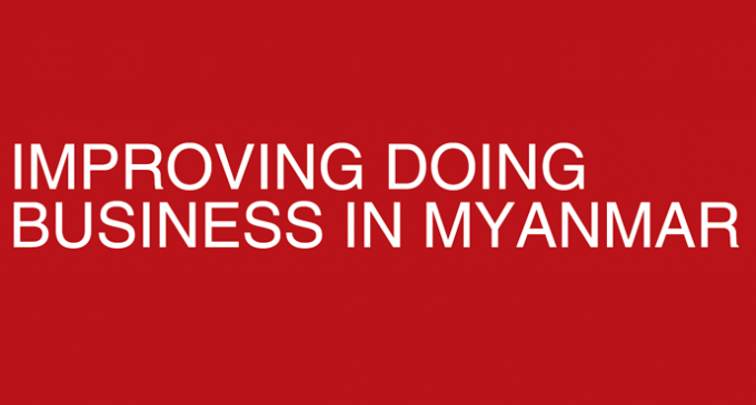 IMPROVING DOING BUSINESS IN MYANMAR