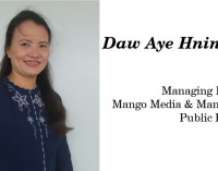 Daw Aye Hnin Swe Managing Director, Mango Media & Mangosteen Public Relation