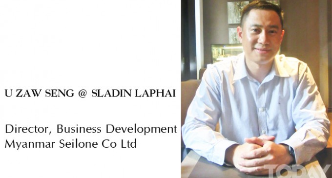 U Zaw Seng @ Sladin Laphai, Director, Business Development Myanmar Seilone Co Ltd